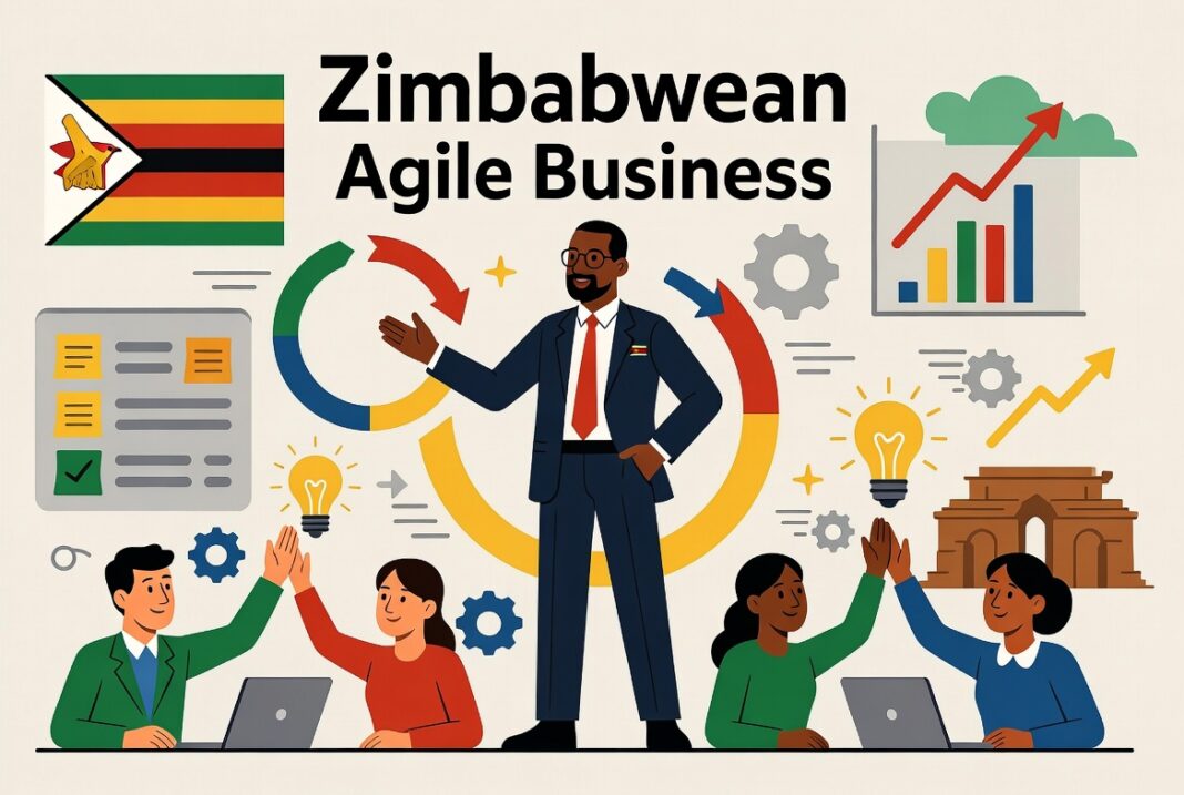Agility Without Illusion: Why Zimbabwean Businesses Must Move From Structure to Value Agility Without Illusion: Why Zimbabwean Businesses Must Move From Structure to Value